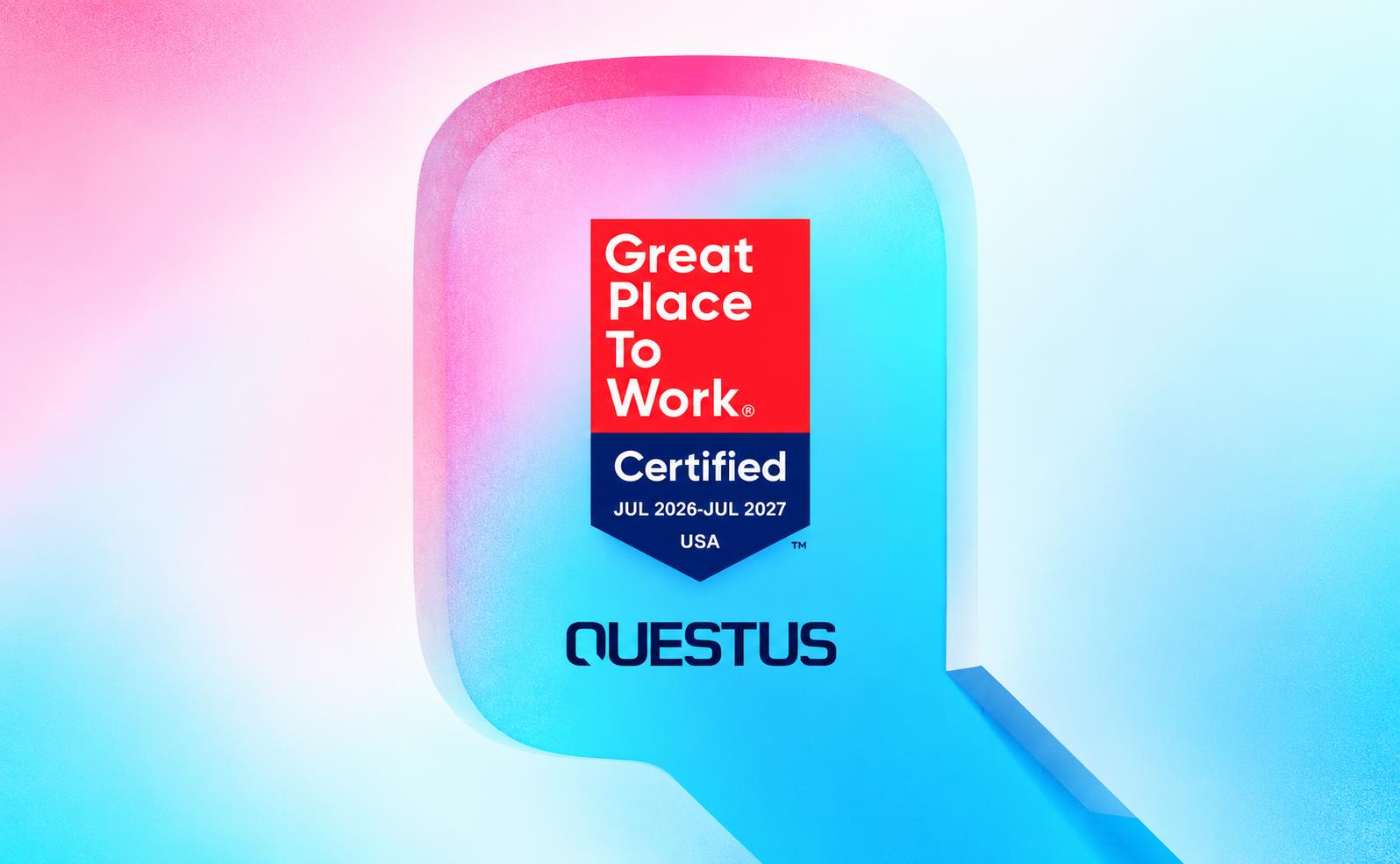Fortune Media and Great Place To Work Name QUESTUS to 2026 Fortune Best Workplaces in the Bay Area